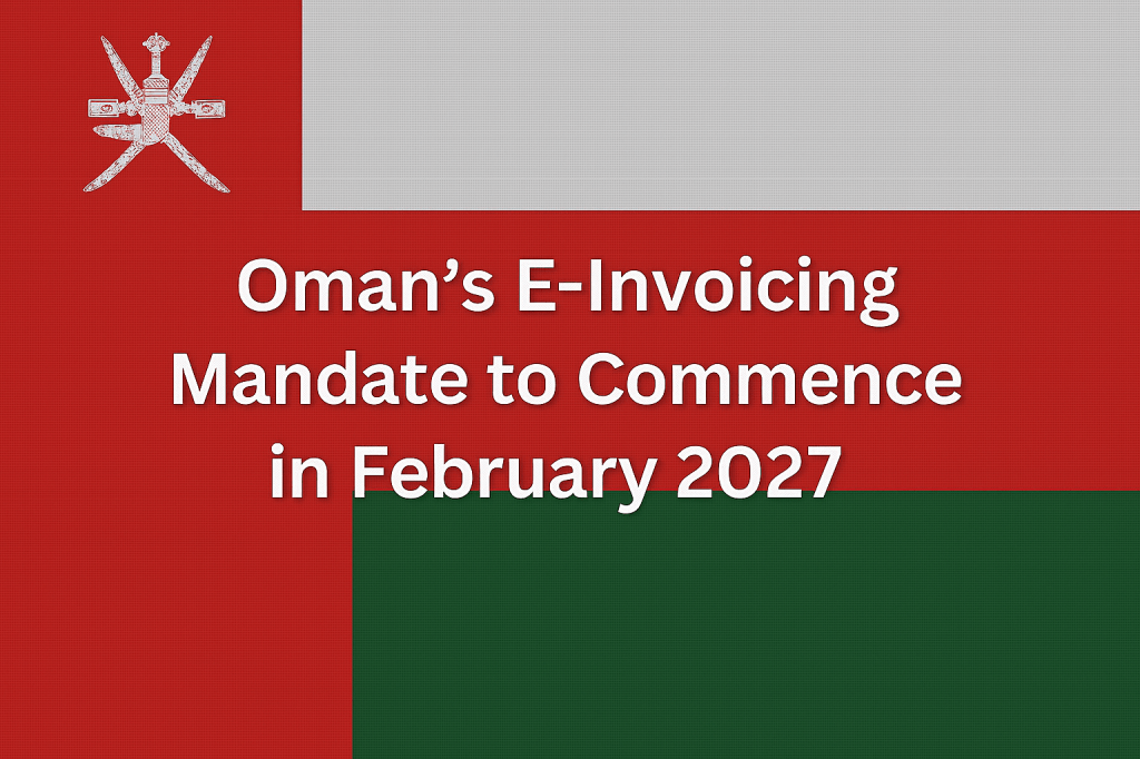 Oman's Einvoice mandate to commence February 2027